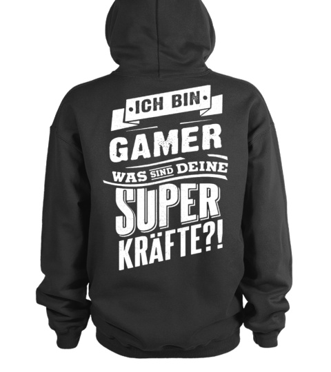 ICH BIN GAMER WAS SIND DEINE SUPER KRAFTE T-shirt