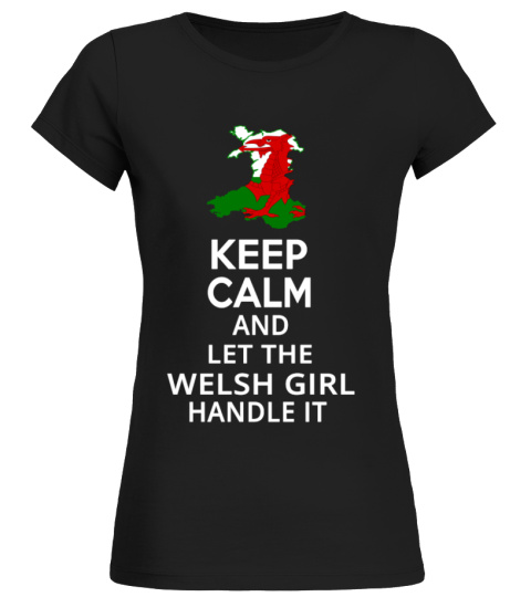 KEEP CALM & WELSH GIRL