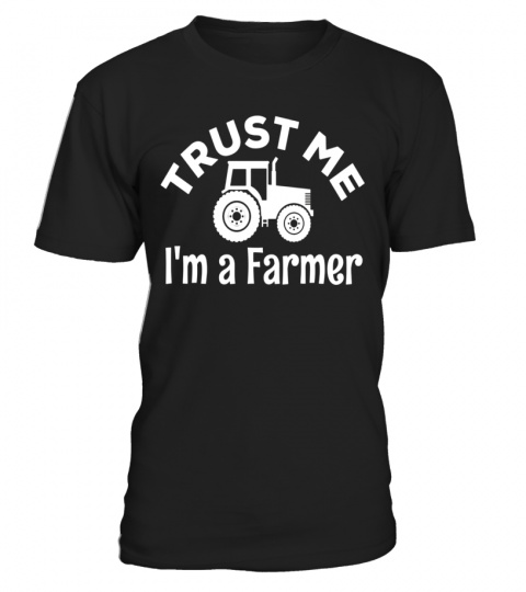 Trust Me I'm a Farmer Shirt Big Wheel Tractor Tee