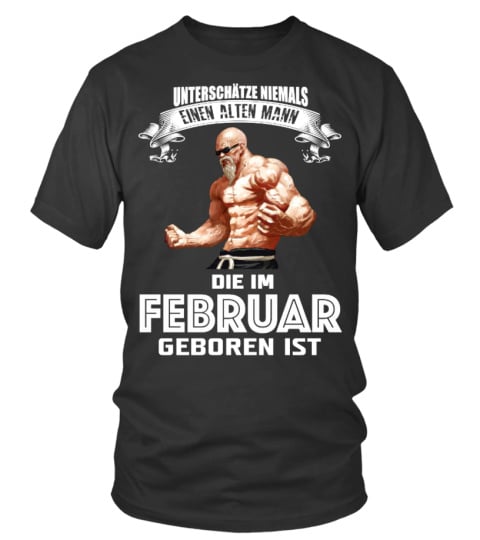 EINEN ALTEN FRAU DIE IM MAI GEBOREN FEBRUAR T-SHRIT