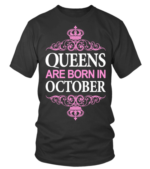 Queens Are Born In October Mother's Day Gifts