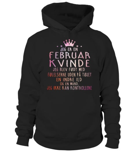 JEG ER EN FEBRUAR KVINDE T-SHIRT