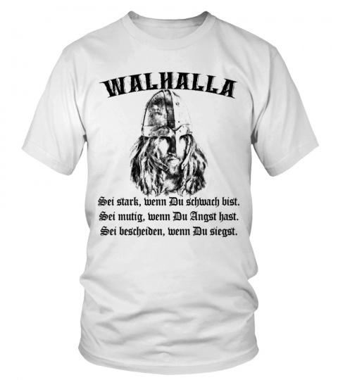 „WALHALLA …“ Shirts,…