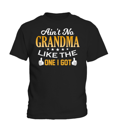 150+ Sold - Ain’t no Grandma like the one i got
