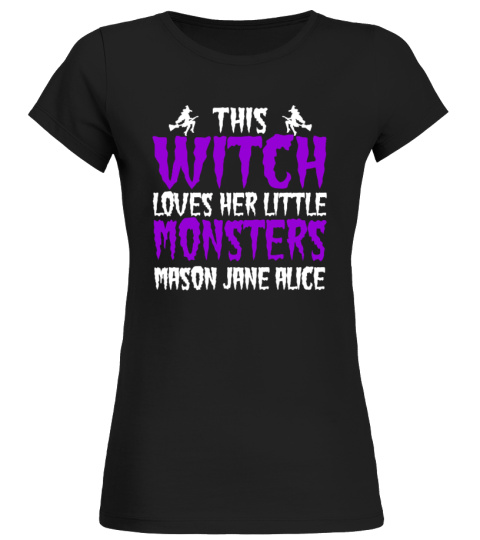 HALLOWEEN CUSTOM SHIRT - THIS WITCH LOVES HER LITTLE MONSTERS