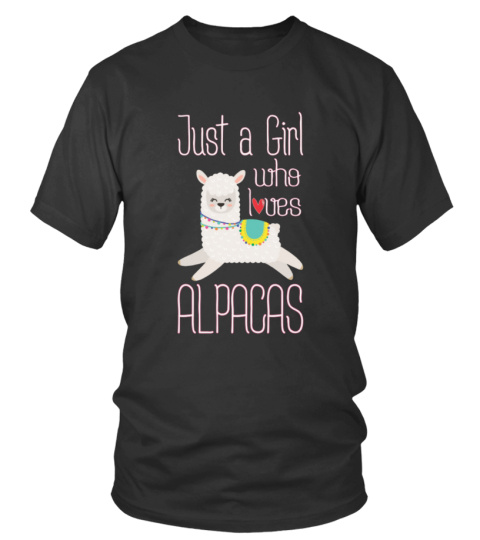 Just A Girl Who Loves Alpacas Llamas