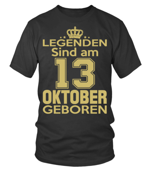 legenden sind am 13 oktober geboren