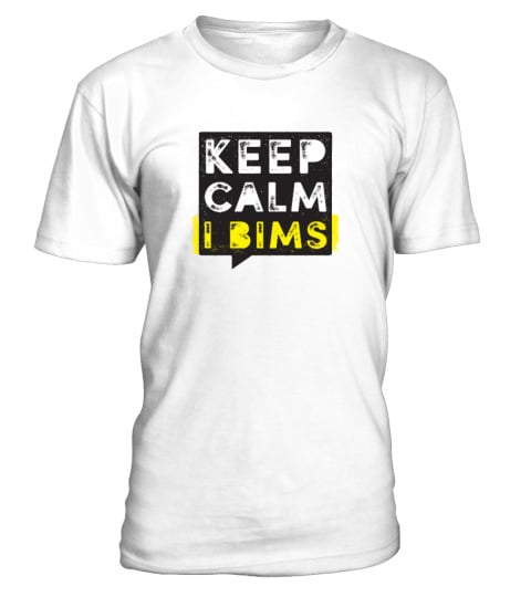 Keep calm i bims