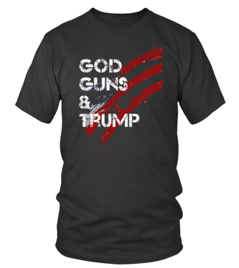 GOD, GUNS & TRUMP T SHIRT