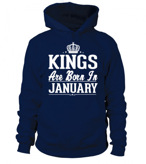KINGS ARE BORN IN JANUARY SHIRT