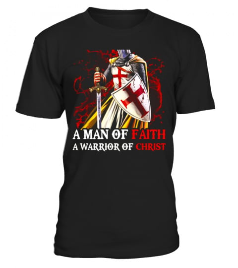 Knight Templar A Child Of God A Man Of Faith T-Shirt