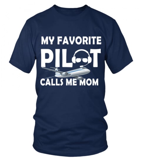 Pilot Womens My Favorite Pilot Calls Me Mom Funny Pilot Tee