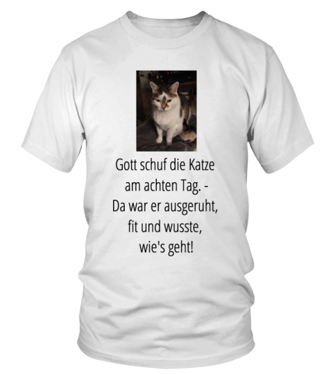 T-Shirt "Gott schuf die Katze ..."