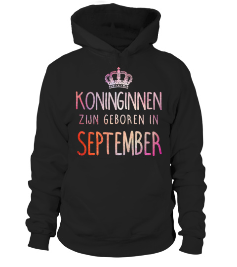 KONINGINNEN ZIJN BEBOREN IN SEPTEMBER T-SHIRT