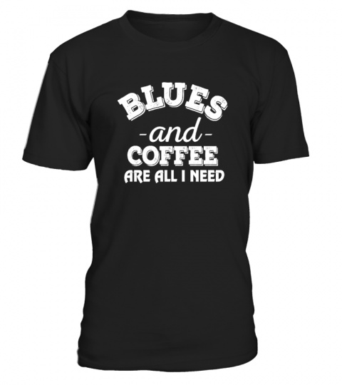 Blues and Coffee Lover T-Shirts