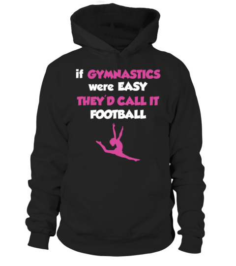 GYMNASTICS IS NOT AS EASY AS FOOTBALL