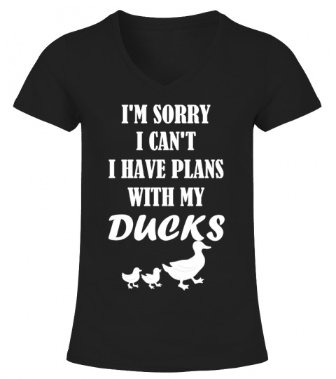 I HAVE PLANS WITH MY DUCKS T-SHIRT