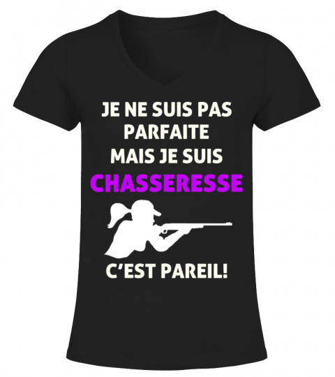 JE SUIS CHASSERESSE T-SHIRT