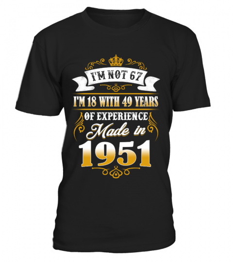 made in 1951-i'm not 67