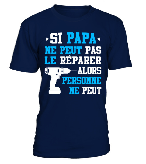 Si Papa ne peut pas le Réparer - Cadeau Fête des Pères