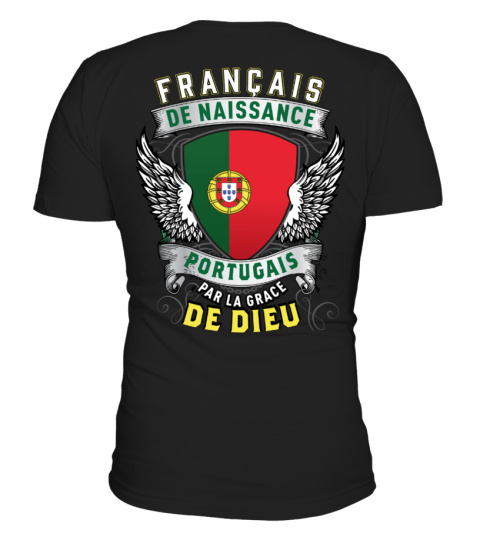 Français de naissance, Portugais par la grâce de Dieu.