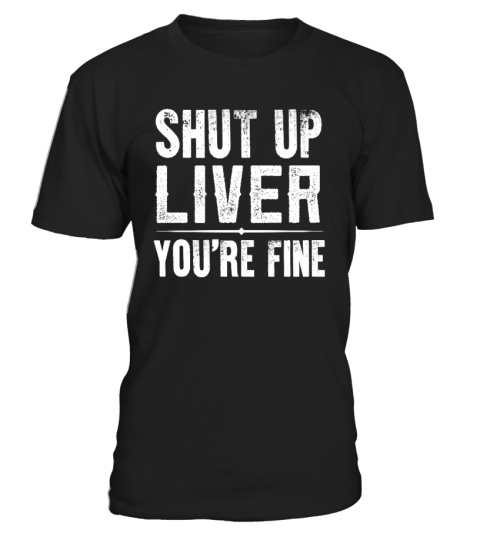 Shutupliver