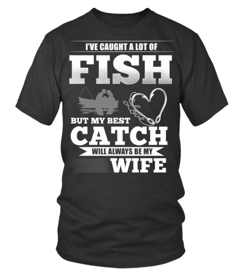 My Best Catch Shirt