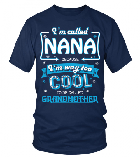 I'm called Nana
