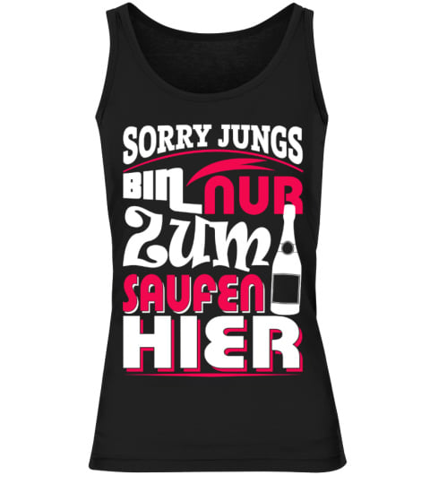 Limitiert Sorry Jungs