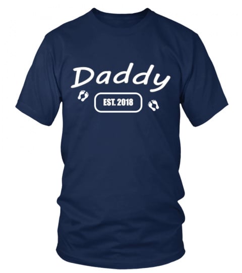 Daddy Est. 2018