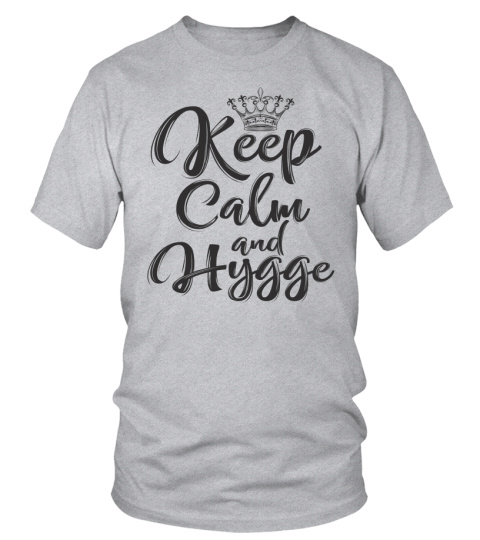 Keep calm and Hygge