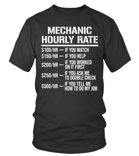 Mechanic Hourly Rate Gift Shirt