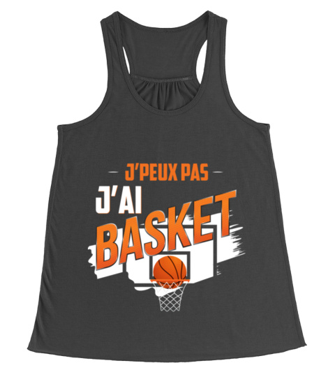 T-shirt Basketball Femme J'peux pas j'ai Basket | Tee-shirt Humour