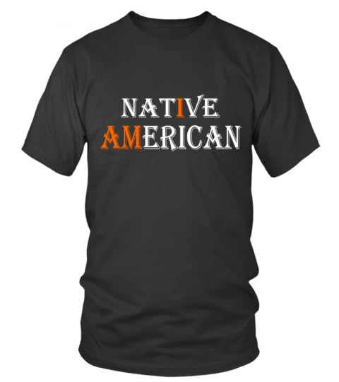i am native american and proud 