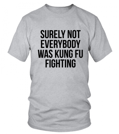 Kung fu fighting shirt