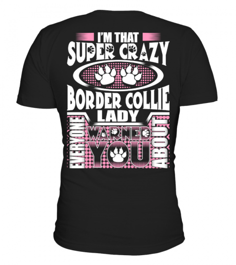 Crazy Border Collie Lady