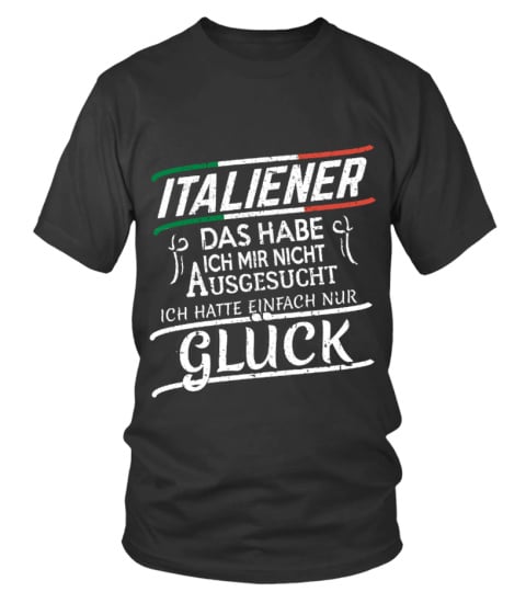 ITALIENER ICH HATTE GLÜCK