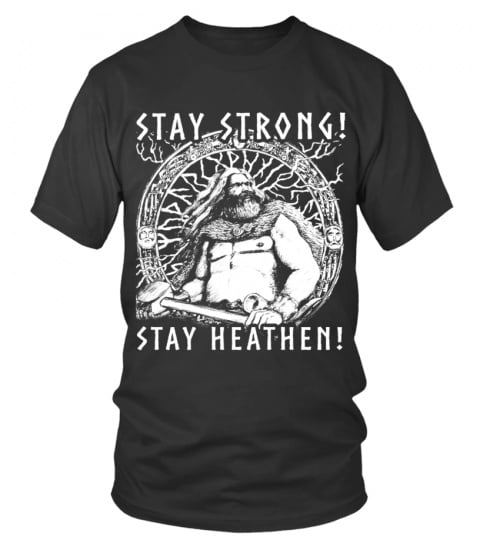 Viking stay strong!stay heathen