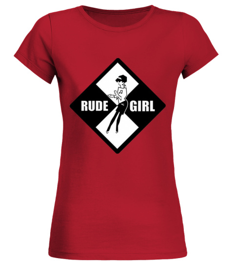 Limited Edition RUDE GIRL
