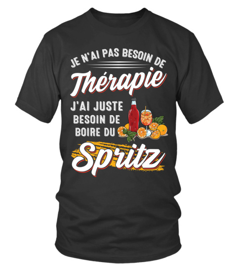 J'AI JUSTE BESOIN DE BOIRE DU SPRITZ