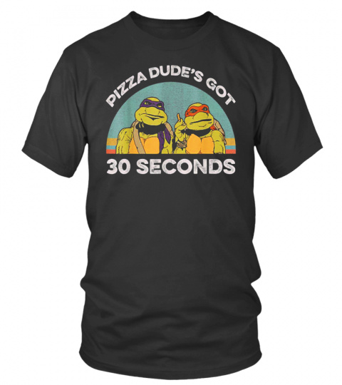 Pizza Dude's Got 30 Seconds Ninja Call Pizza Funny Shirt