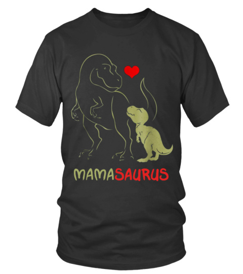 Mamasaurus T shirt