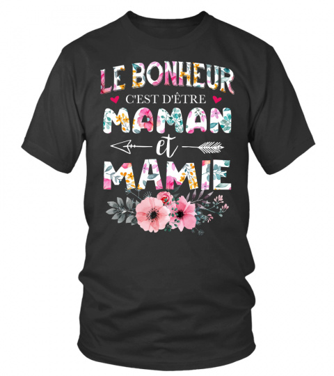 Le Bonheur C'est Detre Maman Et Mamie