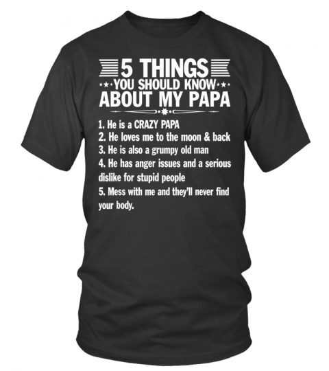 5 Things You Should Know About My Papa Father's Day