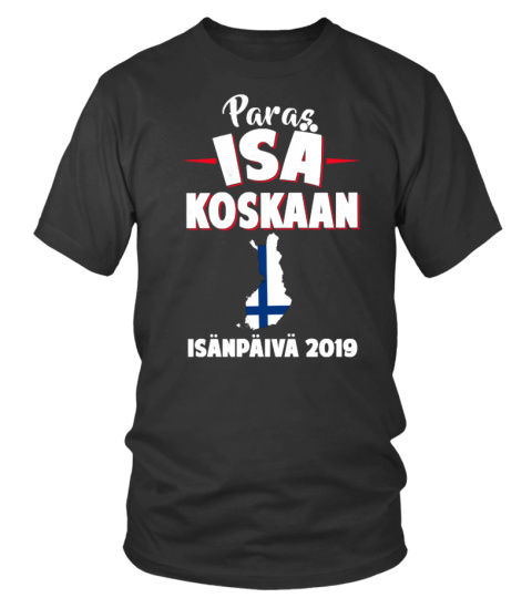 PARAS ISÄ KOSKAAN, ISÄNPÄIVÄ 2019