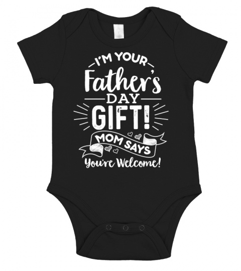 I'm Your Father's Day Gift