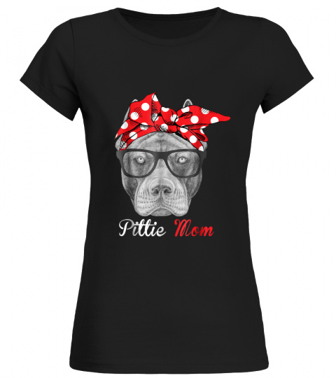 Pittie mom shirt for pitbull dog lovers mothers day gift