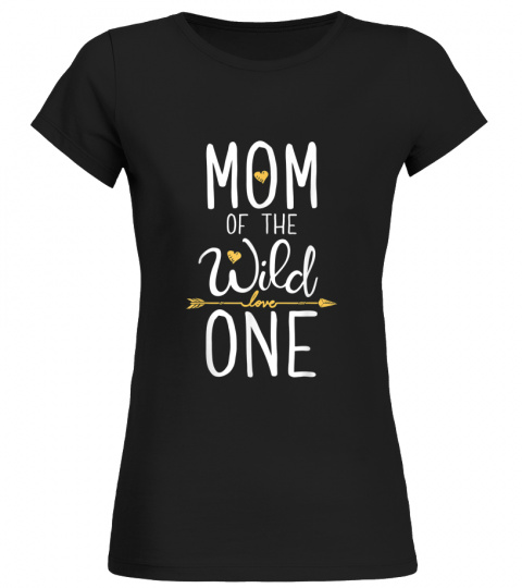 Mom of the wild one t shirt mother moms mommy women gifts