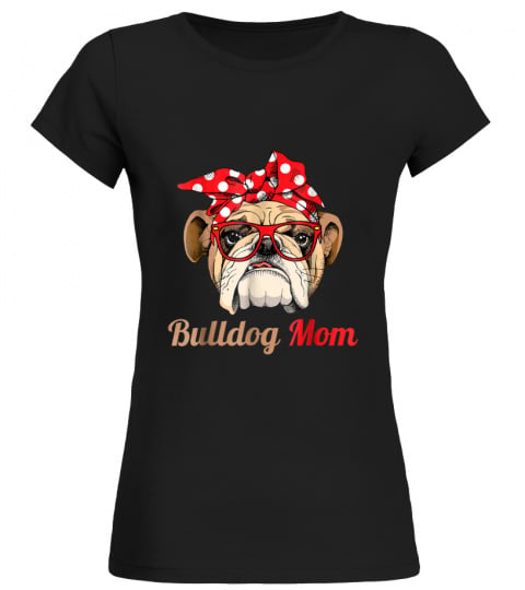 English bulldog mom funny shirt mothers day gift