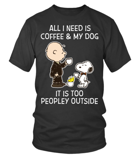 all i need is coffee and my dog